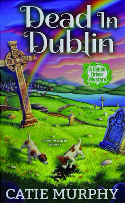 Dead in Dublin by Catie Murphy