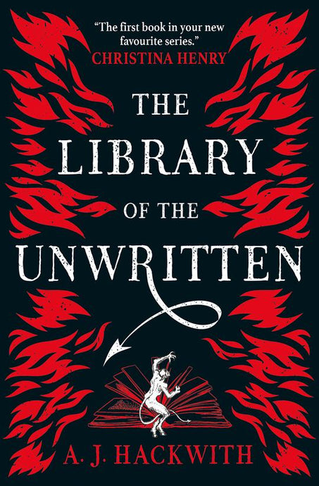 The Library of the Unwritten by A. J. Hackwith